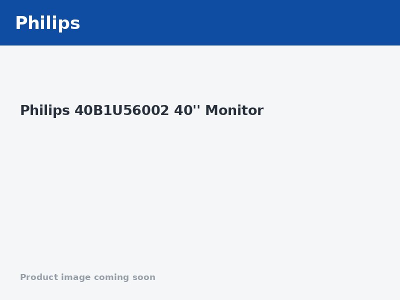 Philips 40B1U56002 40'' Monitor