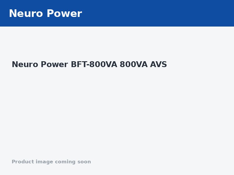 Neuro Power BFT-800VA 800VA AVS