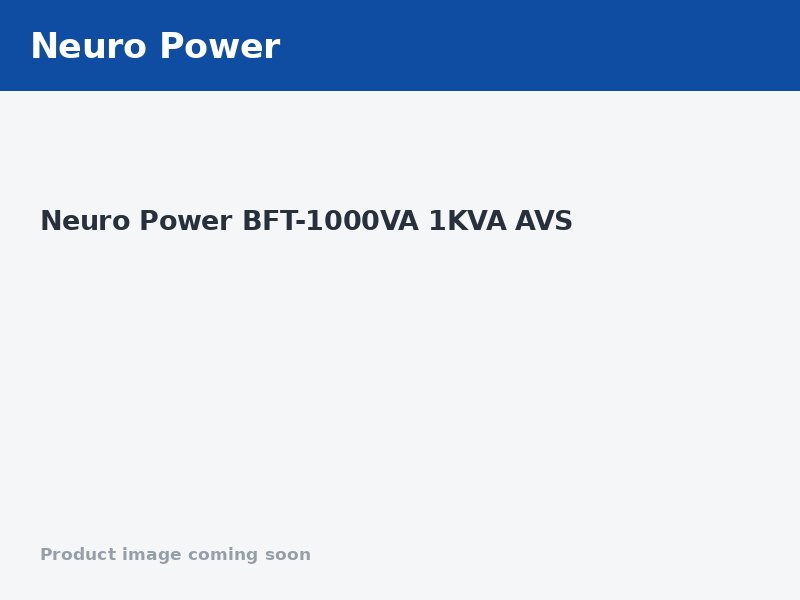 Neuro Power BFT-1000VA 1KVA AVS